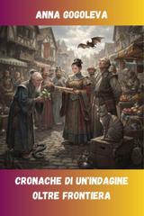 Anna Gogoleva – Cronache di un’indagine oltre frontiera (2026)