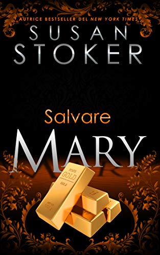Susan Stoker – Salvare Mary (Delta Force Heroes Vol. 10) (2021)