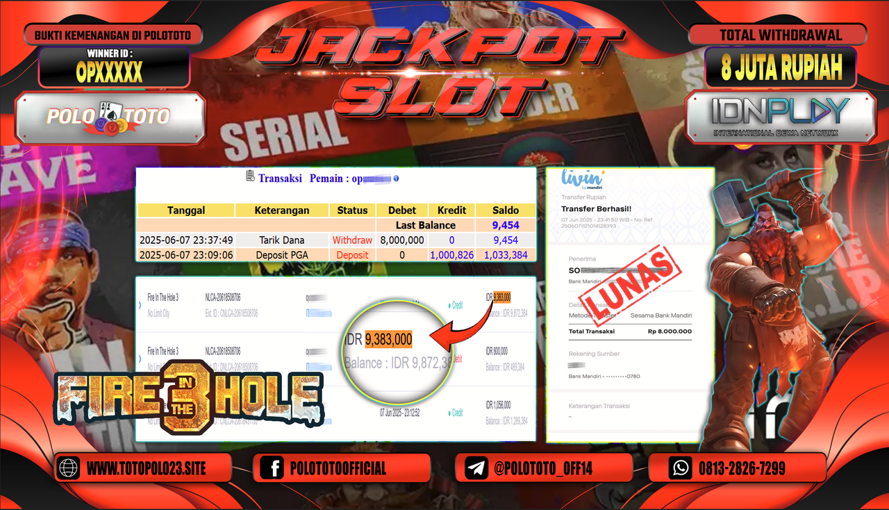 POLOTOTO JACKPOT SLOT FIRE IN THE HOLE 3 Rp.8.000.000,-