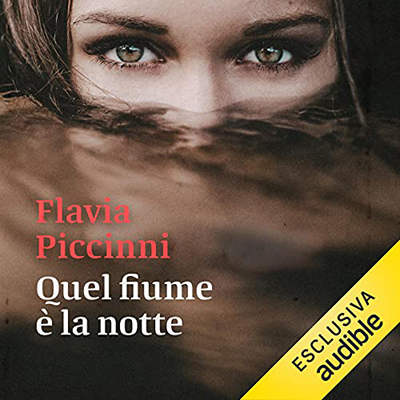 Flavia Piccinni - Quel fiume è la notte (2021) (mp3 - 128 kbps)