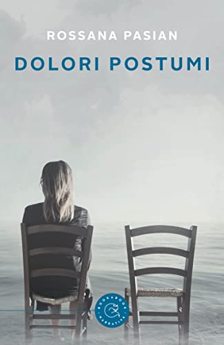 Rossana Pasian - Dolori postumi (2022)