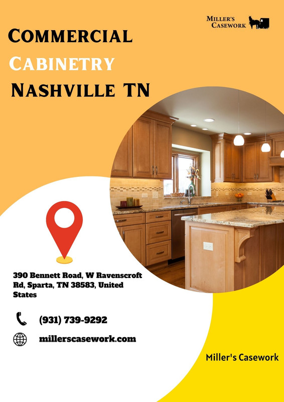 Commercial Cabinetry Nashville TN @ millerscasework.com