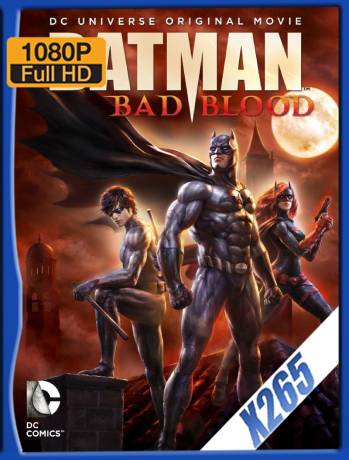 Batman Bad Blood (2016) H265 10Btis Latino