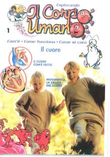 Esplorando il corpo umano N. 1 - Il cuore