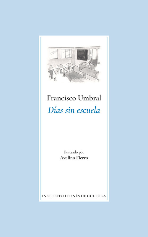 Portada del libro 'Días sin escuela', de Francisco Umbral.