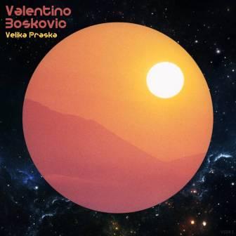 [Slika: Valentino-Boskovic-Velika-Praska-folder.jpg]