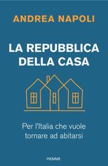 Andrea Napoli – La Repubblica della casa (2026)