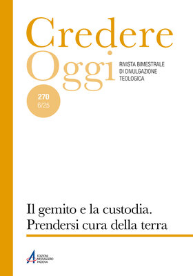 AA.VV. - Credere oggi. Il gemito e la custodia. Prendersi cura della terra (2025)