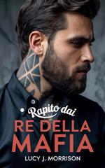 Lucy J. Morrison – Rapito dai Re della Mafia (2026)