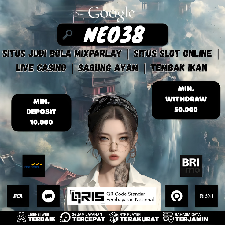 NEO38: Situs Platform Online Gambling Bonus Deposit Terbesar di Indonesia