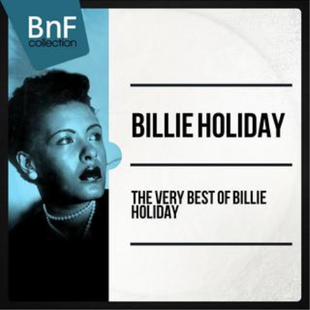 Billie Holiday - The Very Best of Billie Holiday (The 100 Best Tracks of the Jazz Diva) (2014)