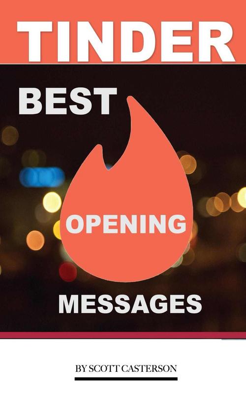[Image: G-PScott-Casterson-Tinder-Best-Opening-Messages.jpg]