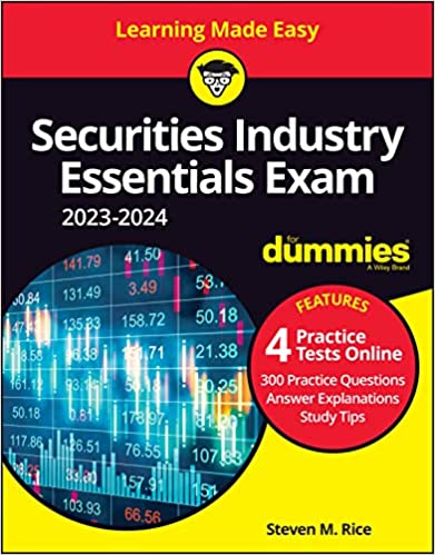 Securities Industry Essentials Exam 2023 2024 For Dummies with Online Practice