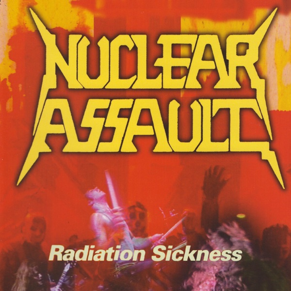 [Image: Nuclear-Assault-Radiation-Sickness-1991.jpg]