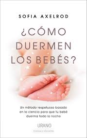 COMO DUERMEN LOS BEBES, SOFIA AXELROD