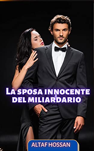 Altaf Hossan – La sposa innocente del miliardario (2021)