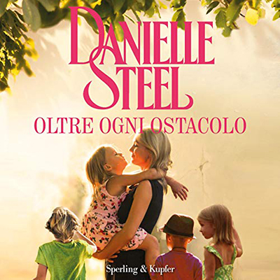 Danielle Steel - Oltre ogni ostacolo (2021) (mp3 - 128 kbps)
