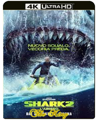 Shark 2 - L'abisso (2023) WEB-DL 2160p H265 HDR DV E-AC3+AC3 ITA ENG