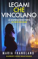 Maria Frankland – Legami che Vincolano (2026)