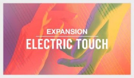 Native Instruments Expansion: Electric Touch v1.0.0 (Win MacOSX)