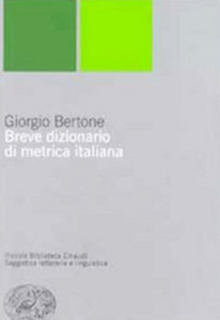 Giorgio Bertone - Breve dizionario di metrica italiana (1999)