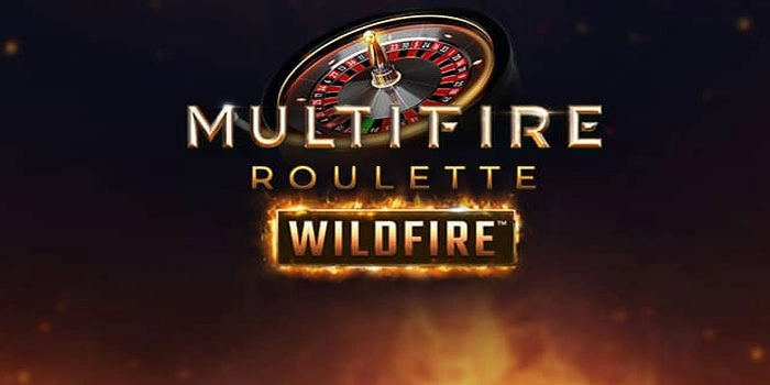Rahasia Pemain Lama Menang Jackpot Di Multifire Roulette Wildfire