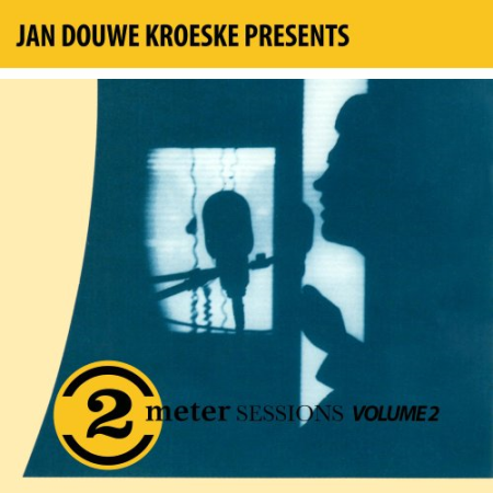 VA   Jan Douwe Kroeske Presents: 2 Meter Sessions, Vol. 2 (2019)