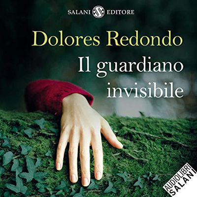 Dolores Redondo - Il guardiano invisibile꞉ La Trilogia del Batzán 1 (2020) (mp3 - 128 kbps)