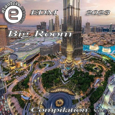 VA - EDM & Big Room Compilation Vol 1 2023 (2023)