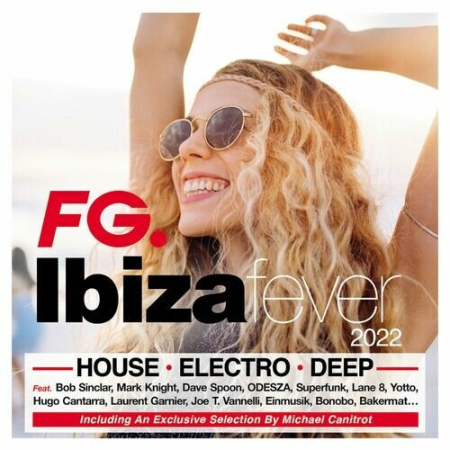 688bbd97 eed2 4a2a ae33 e6f8ef33d514 - VA - Ibiza Fever 2022 (by FG) (2022)