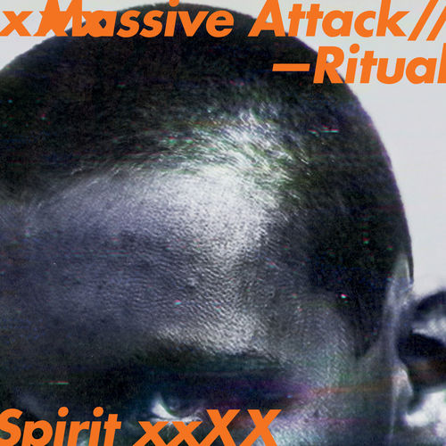 Massive Attack - Ritual Spirit (EP) [Album] (Virgin Records Ltd, 2016) .mp3 -320 Kbps