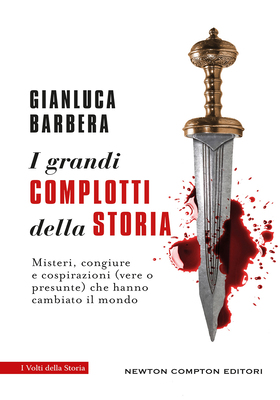 Gianluca Barbera - I grandi complotti della storia (2025)