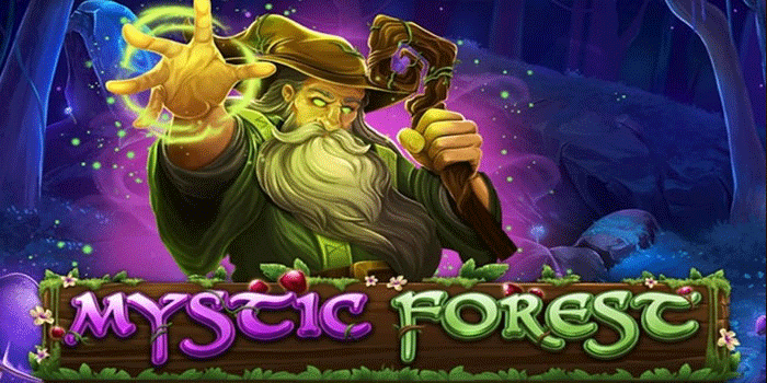 Cara Cepat Slot Mystic Forest Agar Scatter Mudah Munculq