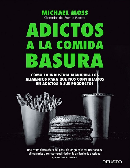 Adictos a la comida basura - Michael Moss (Multiformato) [VS]