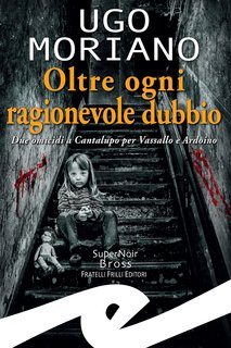 Ugo Moriano - Oltre ogni ragionevole dubbio (2024)