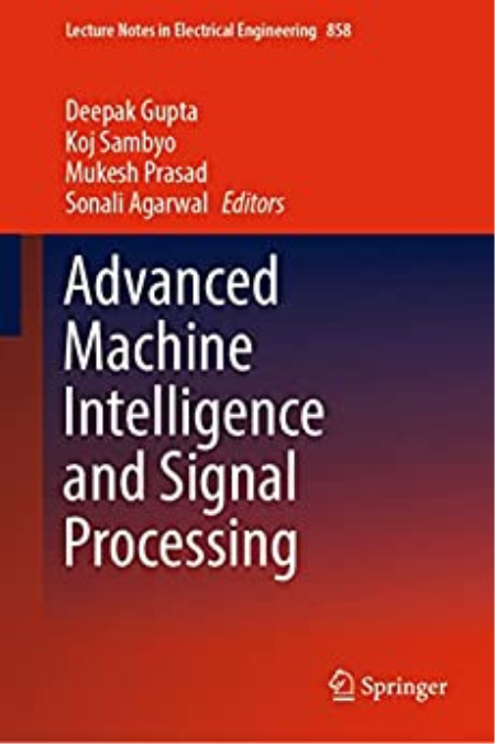 Advanced Machine Intelligence and Signal Processing