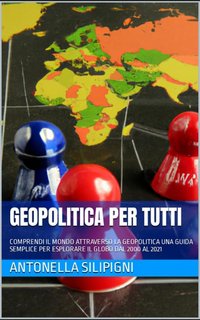 Antonella Silipigni - Geopolitica per tutti (2023)