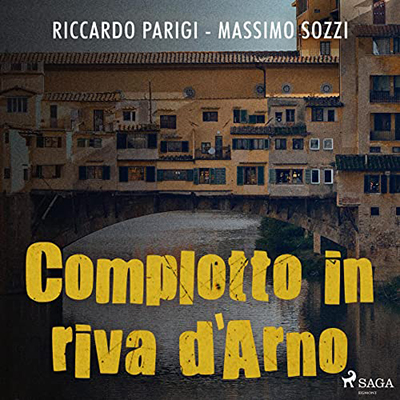 Massimo Sozzi, Riccardo Parigi - Complotto in riva d'Arno (2023) (mp3 - 128 kbps)