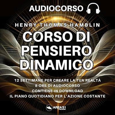 Henry Thomas Hamblin - Corso di Pensiero Dinamico (2024) (mp3 - 128 kbps)