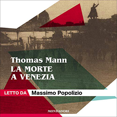 Thomas Mann - La morte a Venezia (2020) (mp3 - 128 kbps)