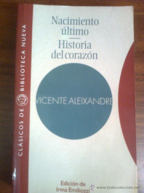 front - Nacimiento último; Historia del corazón - Vicente Aleixandre (Audiolibro Voz Humana)