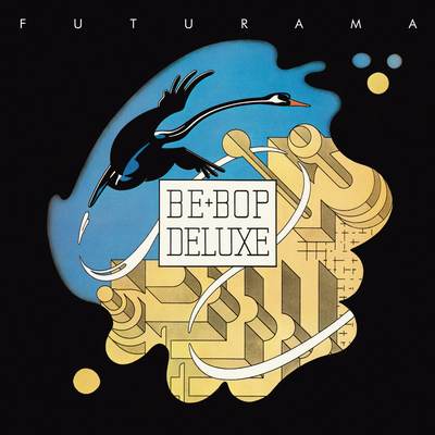 Be-Bop Deluxe - Futurama (1975) {2019, Deluxe Edition, 3CD + DVD + Hi-Res}