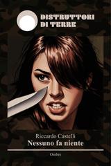 Riccardo Castelli – Nessuno fa niente (2025)
