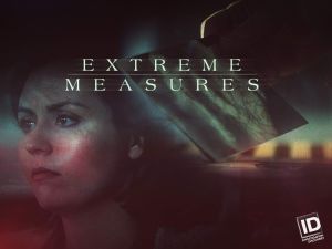 Extreme Measures S02E05 — Night Crawlers