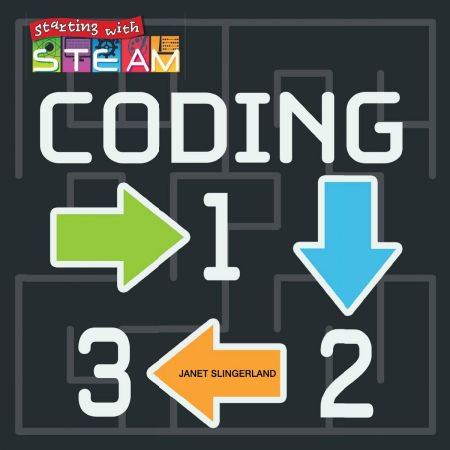 Coding 1, 2, 3 Starting with STEAM Coding 1, 2, 3 Starting with STEAM
