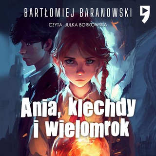 Bartłomiej Baranowski - Ania, klechdy i Wielomrok (2023)