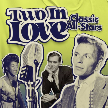 VA - Two in Love (Classic All-Stars) (2022)