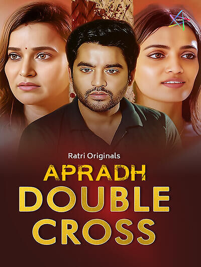 Double Cross - Ratri Web Series Download