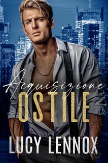 Lucy Lennox - Acquisizione ostile (2023)