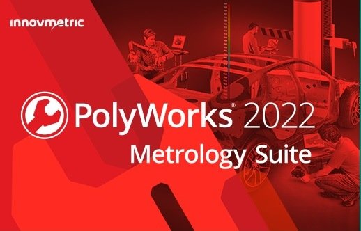 InnovMetric PolyWorks Metrology Suite 2022 (x64)